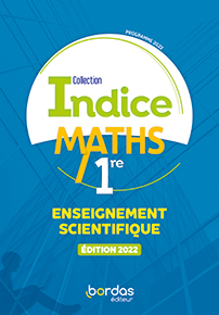 Indice Maths 1re&nbsp;Enseignement scientifique (Edition 2022)